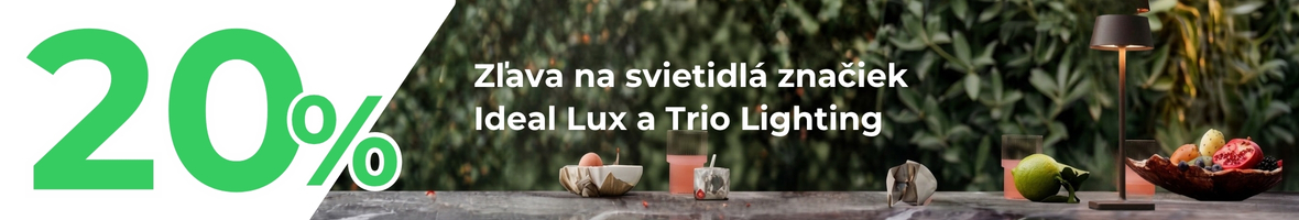20 % zľava na svietidlá značiek Ideal Lux a Trio Lighting